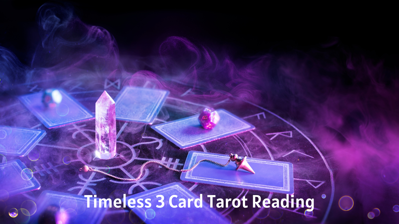 3 Card Timeless Tarot Message